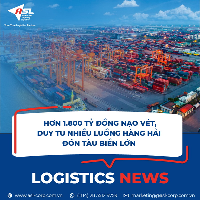 HƠN 1.800 TỶ ĐỒNG NẠO VÉT, DUY TU NHIỀU LUỒNG HÀNG HẢI ĐÓN TÀU BIỂN LỚN